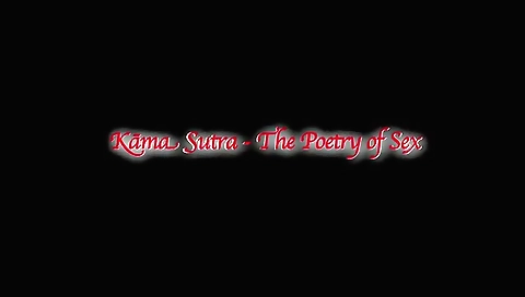 Kamasutra - A Poetry Of Sex